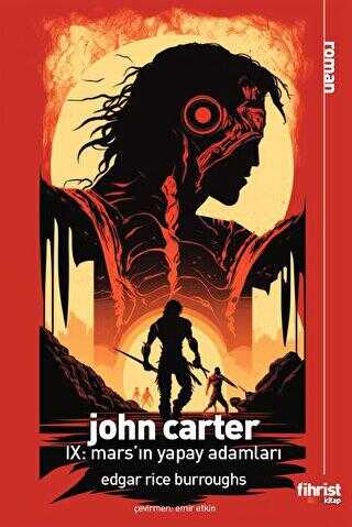 John Carter IX: Mars’ın Yapay Adamları - Roman | Avrupa Kitabevi