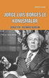 Jorge Luis Borges`le Konuşmalar - Eleştiri İnceleme ve Kuram Kitapları | Avrupa Kitabevi
