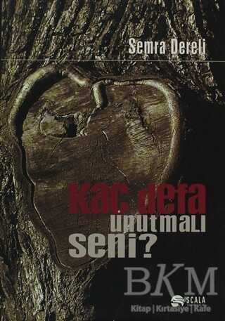 Kaç Defa Unutmalı Seni? - Türk Edebiyatı Romanları | Avrupa Kitabevi