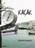 Kaçak - Roman | Avrupa Kitabevi