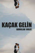 Kaçak Gelin - Roman | Avrupa Kitabevi