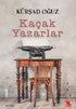 Kaçak Yazarlar - Denemeler | Avrupa Kitabevi