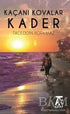 Kaçanı Kovalar Kader - Roman | Avrupa Kitabevi