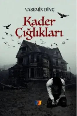 Kader Çığlıkları - Roman | Avrupa Kitabevi