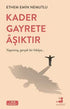 Kader Gayrete Aşıktır - Roman | Avrupa Kitabevi