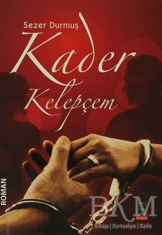 Kader Kelepçem - Türk Edebiyatı Romanları | Avrupa Kitabevi