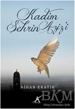 Kadim Şehrin Aziz`i - Türk Edebiyatı Romanları | Avrupa Kitabevi