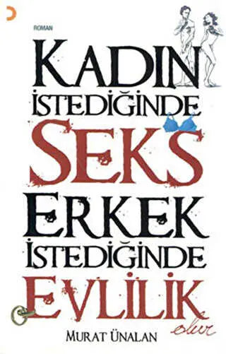 Kadın İstediğinde Seks Erkek İstediğinde Evlilik Olur - Türk Edebiyatı Romanları | Avrupa Kitabevi
