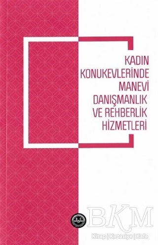 Kadın Konukevlerinde Manevi Danışmanlık ve Rehberlik Hizmetleri - Kadın Feminizm Kitapları | Avrupa Kitabevi