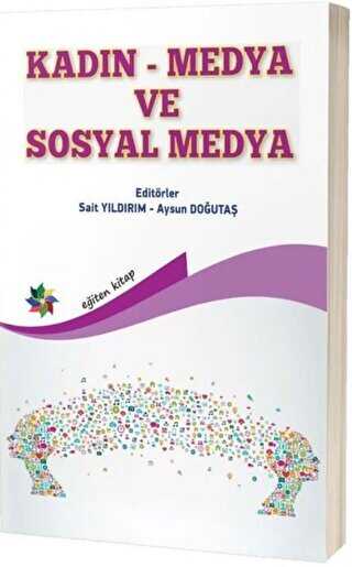 Kadın - Medya ve Sosyal Medya - Sosyal Medya ve İletişim Kitapları | Avrupa Kitabevi