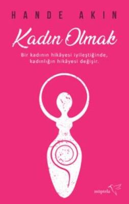 Kadın Olmak - Kişisel Gelişim Kitapları | Avrupa Kitabevi