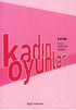 Kadın Oyunları 5 Oyun - Senaryo Kitapları | Avrupa Kitabevi