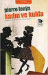 Kadın ve Kukla - Fransız Edebiyatı Kitapları | Avrupa Kitabevi