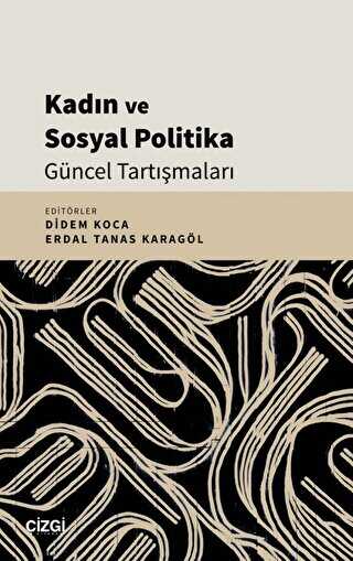 Kadın ve Sosyal Politika Güncel Tartışmaları - Kadın Feminizm Kitapları | Avrupa Kitabevi