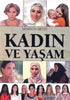 Kadın ve Yaşam - Genel İnsan Ve Toplum Kitapları | Avrupa Kitabevi