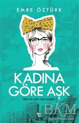 Kadına Göre Aşk - Aşk Kitapları | Avrupa Kitabevi