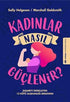 Kadınlar Nasıl Güçlenir? - Kişisel Gelişim Kitapları | Avrupa Kitabevi