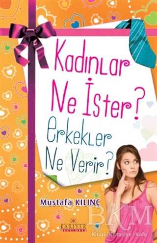 Kadınlar Ne İster? Erkekler Ne Verir? -  | Avrupa Kitabevi
