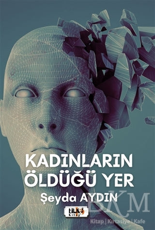 Kadınların Öldüğü Yer - Roman | Avrupa Kitabevi