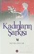 Kadınların Şarkısı - Türk Edebiyatı Romanları | Avrupa Kitabevi