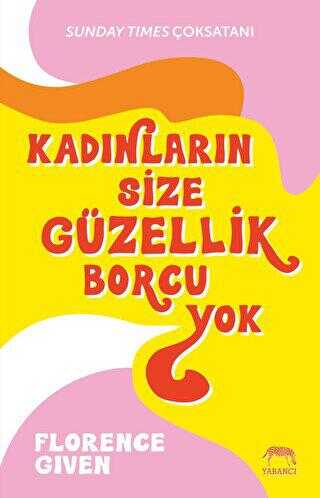 Kadınların Size Güzellik Borcu Yok - Kadın ve Erkek İlişki Kitapları | Avrupa Kitabevi