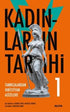 Kadınların Tarihi 1 - Tanrıçalardan Hıristiyan Azizelere - Tarih Araştırma ve İnceleme Kitapları | Avrupa Kitabevi