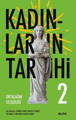 Kadınların Tarihi 2 - Ortaçağın Sessizliği - Tarih Araştırma ve İnceleme Kitapları | Avrupa Kitabevi