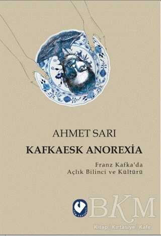 Kafkaesk Anorexia - Araştıma ve İnceleme Kitapları | Avrupa Kitabevi