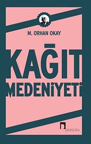 Kağıt Medeniyeti - Denemeler | Avrupa Kitabevi