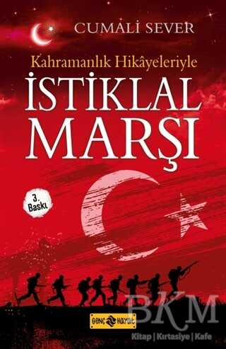 Kahramanlık Hikayeleriyle İstiklal Marşı -  | Avrupa Kitabevi