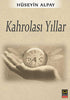 Kahrolası Yıllar - Türk Edebiyatı Romanları | Avrupa Kitabevi