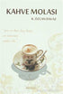 Kahve Molası - Denemeler | Avrupa Kitabevi
