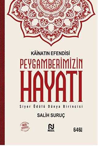 Kainatın Efendisi Peygamberimizin Hayatı