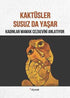 Kaktüsler Susuz da Yaşar - Anı Mektup ve Günlük Kitapları | Avrupa Kitabevi