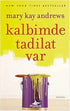 KALBİMDE TADİLAT VAR - Roman | Avrupa Kitabevi