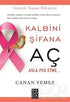Kalbini Şifana Aç Asla Pes Etme - Roman | Avrupa Kitabevi