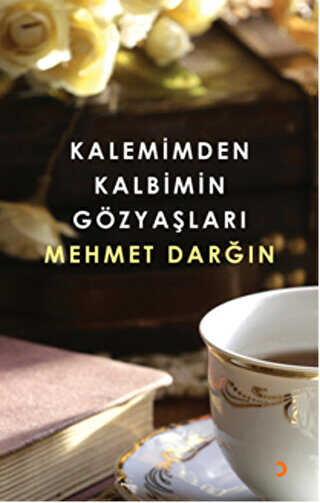 Kalemimden Kalbimin Gözyaşları - Şiir Kitapları | Avrupa Kitabevi