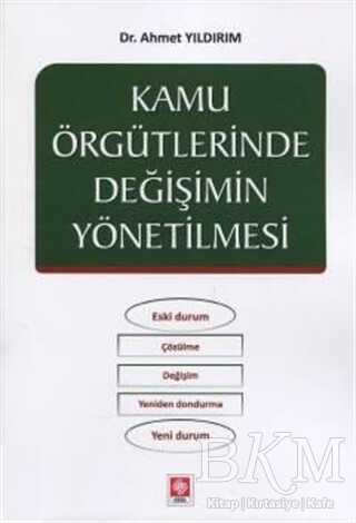 Kamu Örgütlerinde Değişimin Yönetilmesi - Genel İnsan Ve Toplum Kitapları | Avrupa Kitabevi