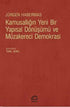 Kamusallığın Yeni Bir Yapısal Dönüşümü ve Müzakereci Demokrasi - İletişim Medya Kitapları | Avrupa Kitabevi