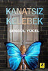 Kanatsız Kelebek - Roman | Avrupa Kitabevi