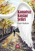 Kanatsız Kuşlar Şehri - Öykü Kitapları | Avrupa Kitabevi