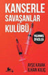 Kanserle Savaşanlar Kulübü - Öykü Kitapları | Avrupa Kitabevi