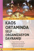 Kaos Ortamında Self Organizasyon Davranışı -  | Avrupa Kitabevi