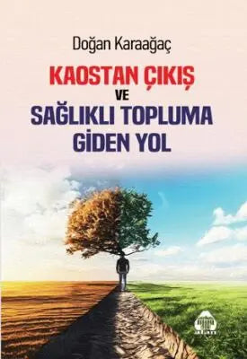 Kaostan Çıkış ve Topluma Giden Yol - Denemeler | Avrupa Kitabevi