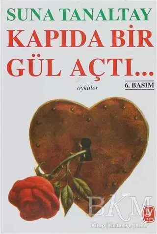 Kapıda Bir Gül Açtı... - Türk Edebiyatı Romanları | Avrupa Kitabevi