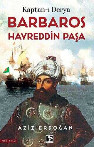 Kaptan-ı Derya Barbaros Hayreddin - Tarihi Romanlar | Avrupa Kitabevi