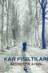 Kar Fısıltıları - Türk Edebiyatı Romanları | Avrupa Kitabevi
