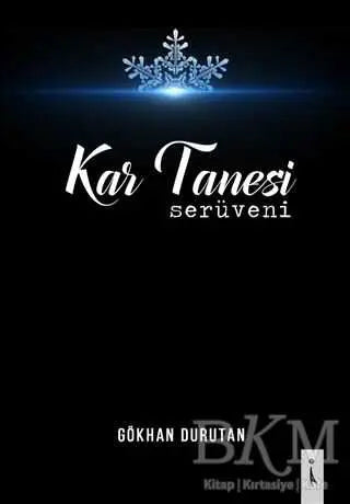 Kar Tanesi Serüveni - Denemeler | Avrupa Kitabevi