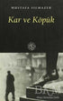 Kar ve Köpük - Türk Edebiyatı Romanları | Avrupa Kitabevi
