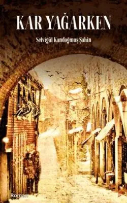 Kar Yağarken - Roman | Avrupa Kitabevi